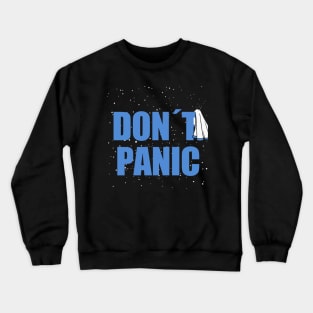 Dont panic Crewneck Sweatshirt